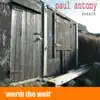 Paul Antony Band - Worth the Wait
